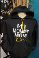 Load image into Gallery viewer, Ma Mommy Mom Bruh Hoodie
