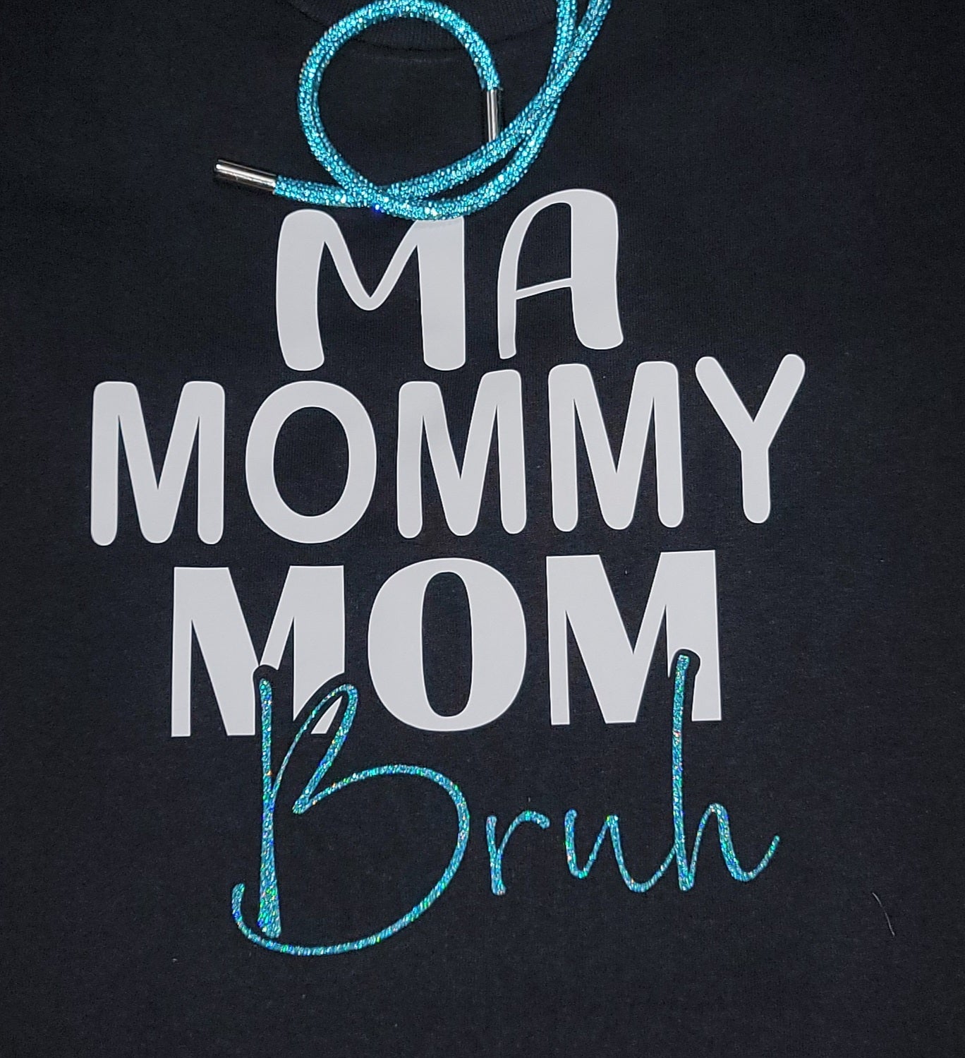 Ma Mommy Mom Bruh Hoodie