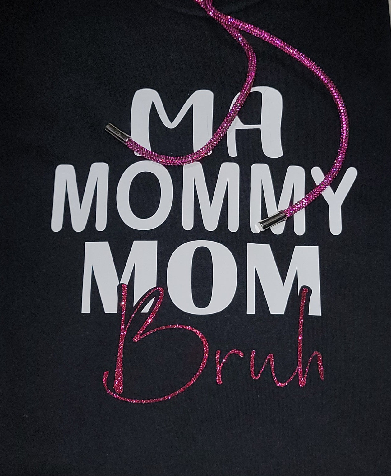 Ma Mommy Mom Bruh Hoodie