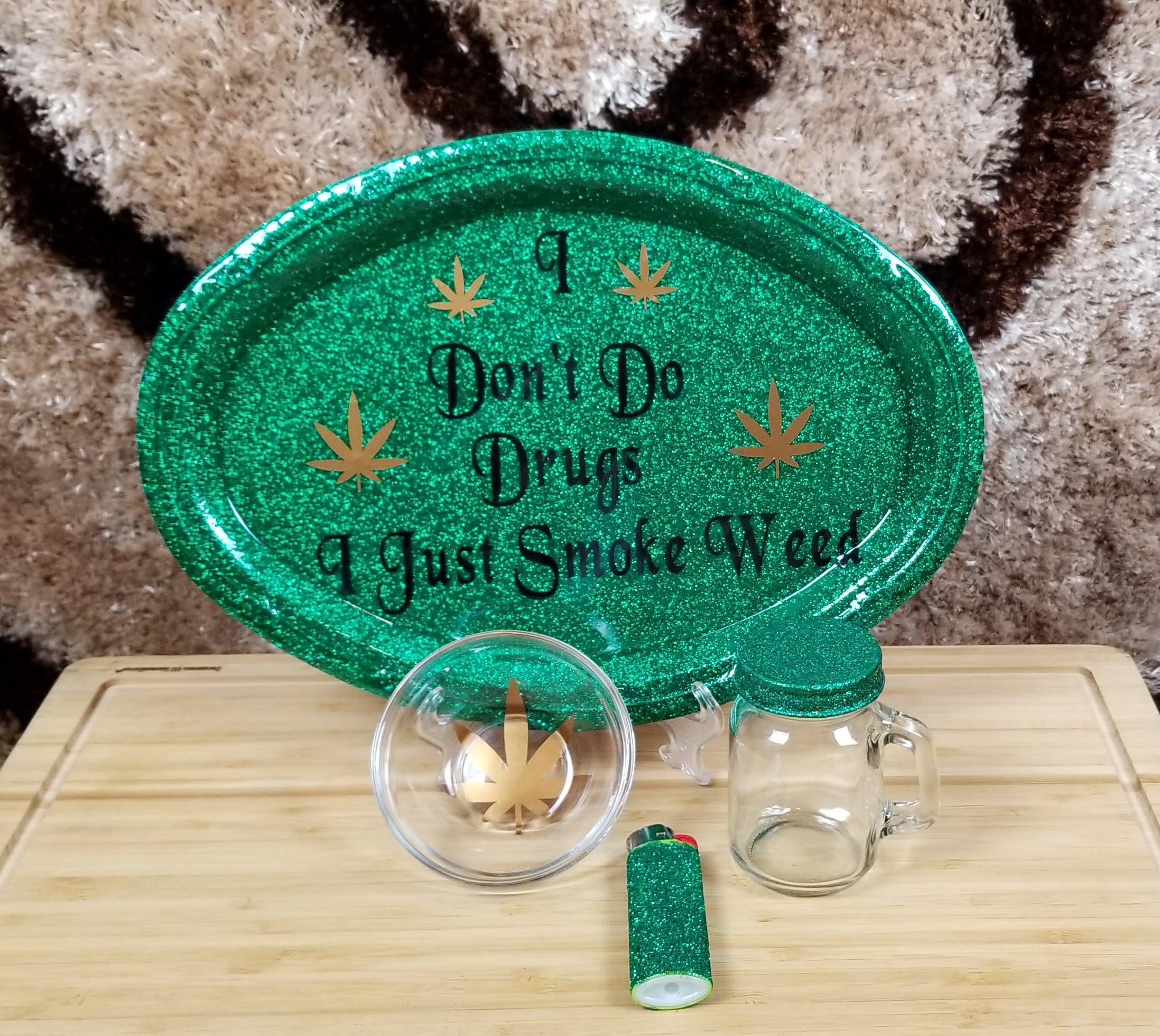 I Don't Do Drugs I Just Smoke Weed Tray Set