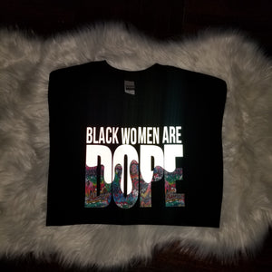 Black Women Are Dope Tee