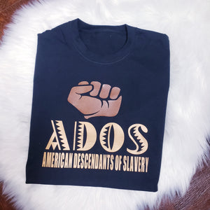 ADOS "American Descendants Of Slavery