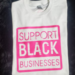 Load image into Gallery viewer, Support Black Businesses Tee
